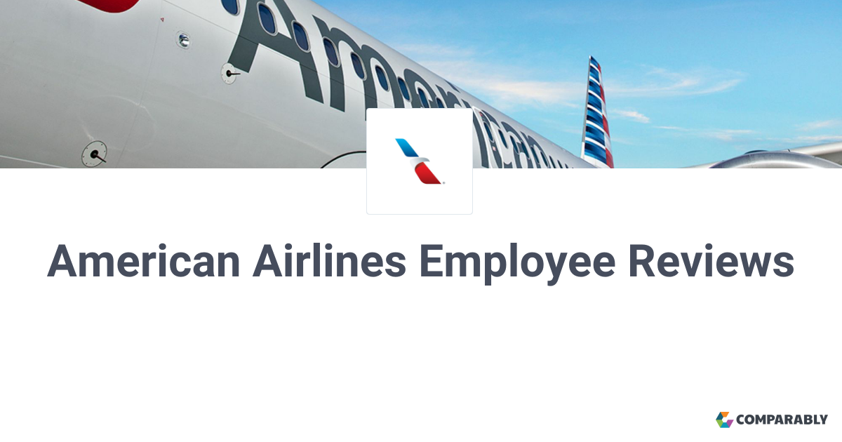 Is American Airlines a Good Company to Work for?